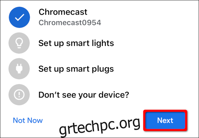 Επιλέξτε τη συσκευή σας Chromecast και, στη συνέχεια, πατήστε 