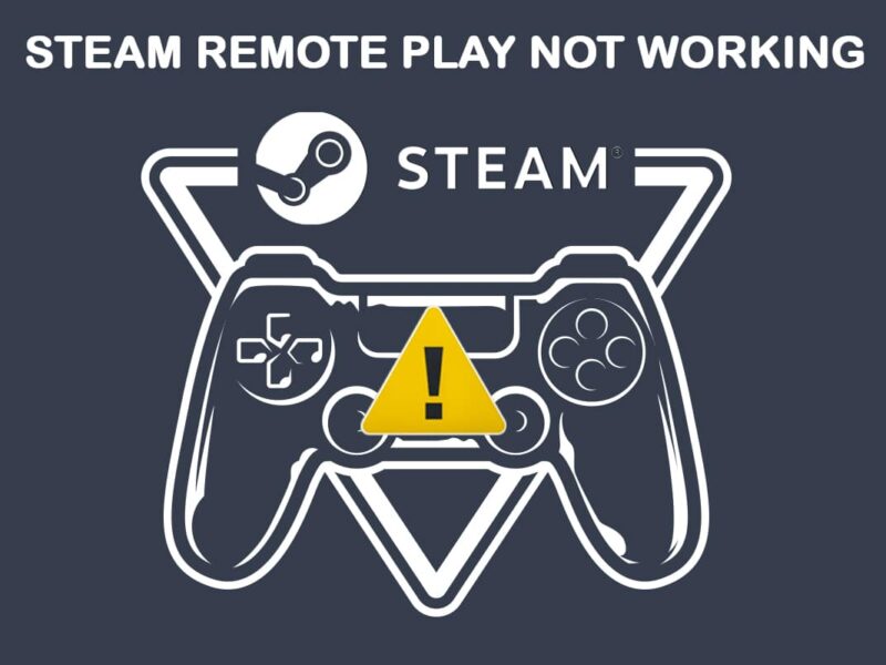 Διορθώστε το Steam Remote Play που δεν λειτουργεί στα Windows 10