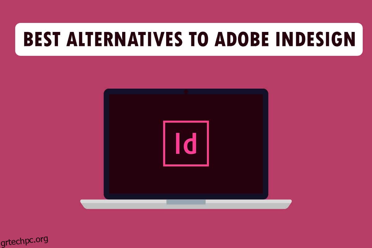 Κορυφαίες 21 καλύτερες εναλλακτικές λύσεις για το Adobe InDesign