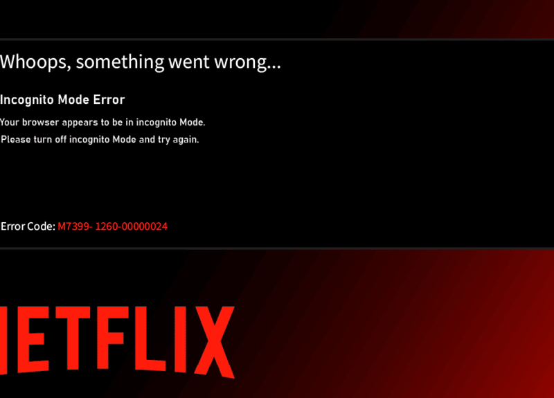 Διορθώστε το σφάλμα ανώνυμης λειτουργίας στο Netflix