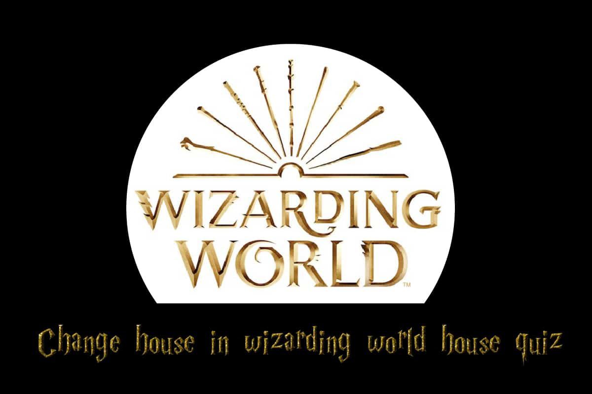 Μπορείτε να αλλάξετε σπίτι στο κουίζ Wizarding World House;