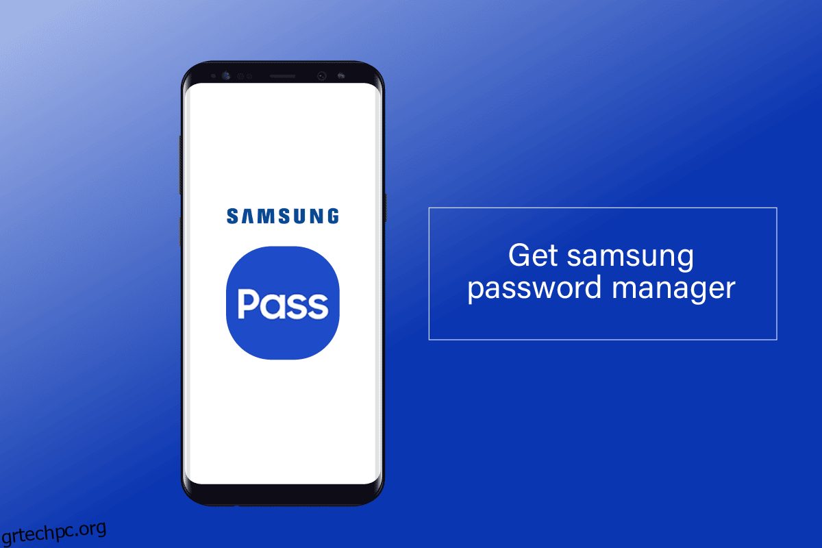Πώς να αποκτήσετε το Samsung Password Manager