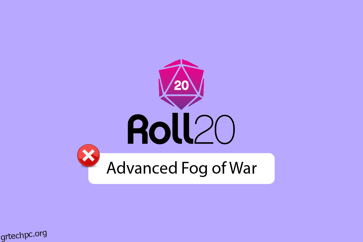 Διορθώστε το Roll20 Advanced Fog of War που δεν λειτουργεί