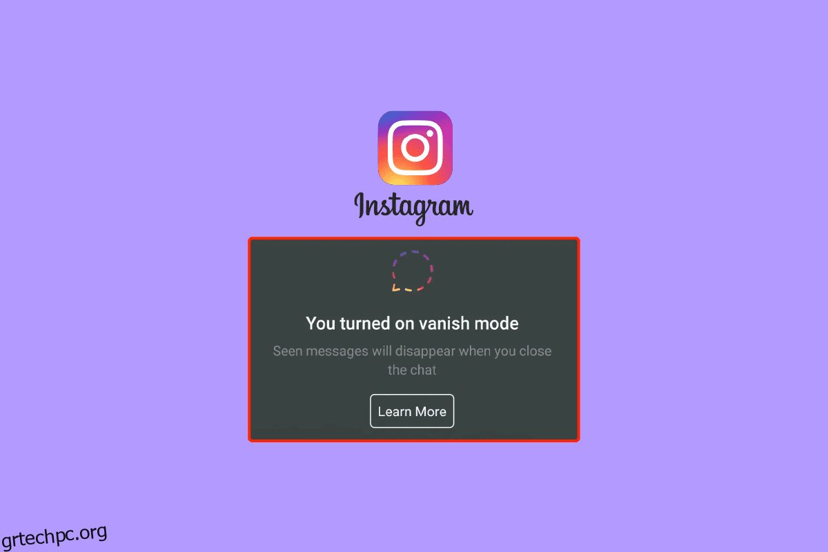 Τι είναι το Vanish Mode στο Instagram;